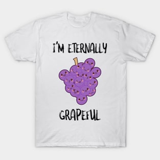 I'm Eternally Grapeful T-Shirt